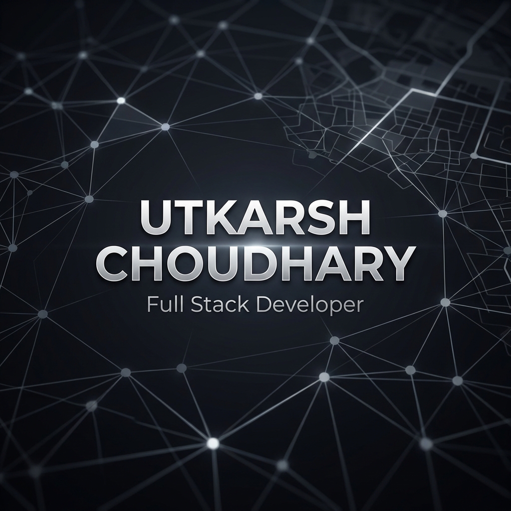 Utkarsh Choudhary | Full Stack Developer
